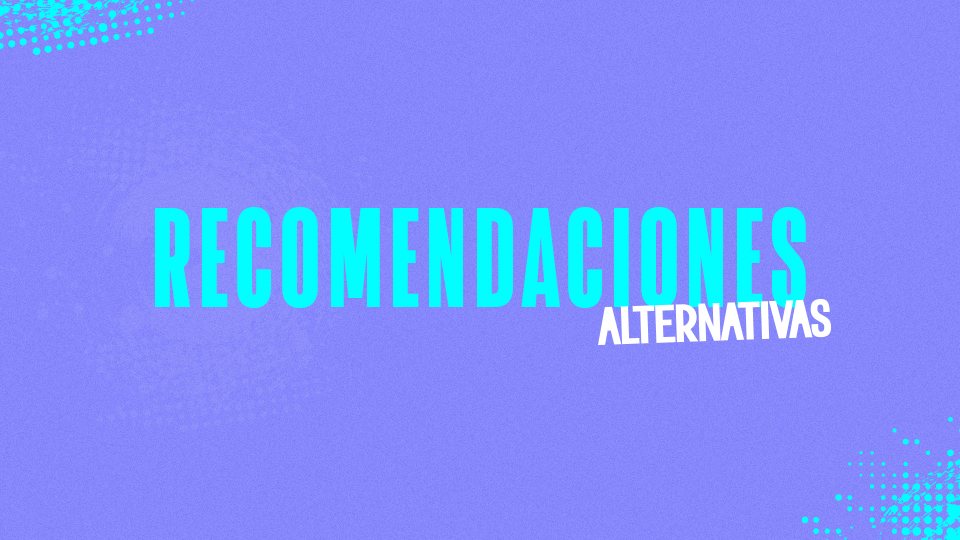 Recomendaciones Alternativas