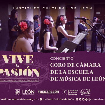 Vive la Pasión: Coro de Cámara de la Escuela de Música de León