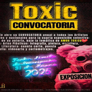 Convocatoria abierta: cuarta exposición colectiva 'Toxic'