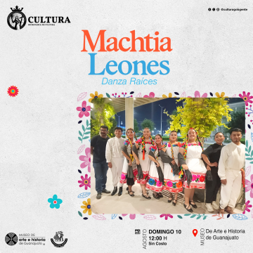 Machtia Leones. Danza Raíces
